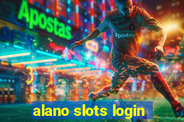 alano slots login